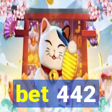 bet 442